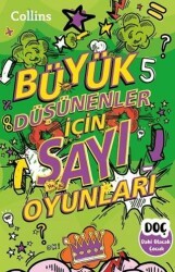 Büyük Düşünenler için Sayı Oyunları - Dahi Olacak Çocuk Yayınları