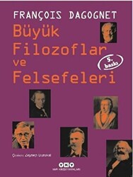 Büyük Filozoflar ve Felsefeleri - Yapı Kredi Yayınları