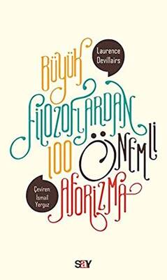 Büyük Filozoflardan 100 Önemli Aforizma - 1