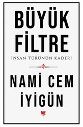 Büyük Filtre - Sosyal Yayınları