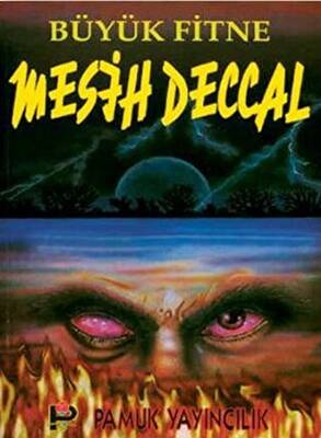 Büyük Fitne Mesih Deccal Sır-002 - 1