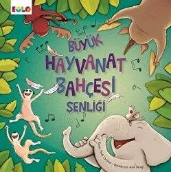 Büyük Hayvanat Bahçesi Şenliği - Eolo Yayıncılık