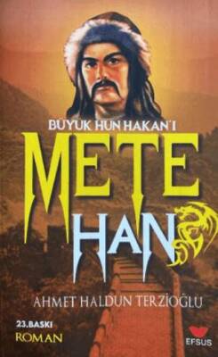 Büyük Hun Hakanı Mete Han - 1