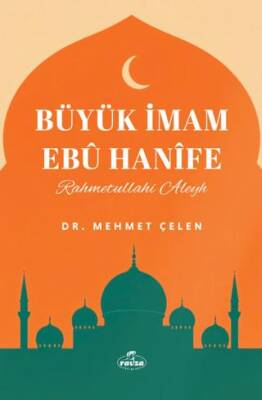 Büyük İmam Ebu Hanife - 1