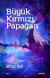 Büyük Kırmızı Papağan - Kavim Yayıncılık