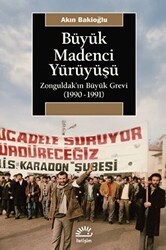 Büyük Madenci Yürüyüşü - İletişim Yayınevi