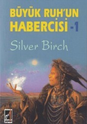 Büyük Ruh`un Habercisi-1 - Onbir Yayınları