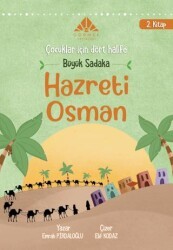 Büyük Sadaka Hz Osman 2. Kitap - Görmek Yayınları