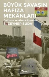 Büyük Savaşın Hafıza Mekanları - Yazılama Yayınevi