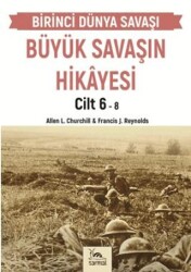 Büyük Savaşın Hikayesi Cilt 6 - Sarmal Kitabevi
