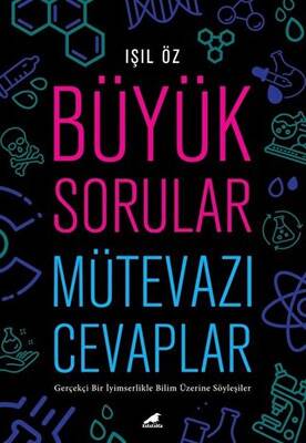 Büyük Sorular Mütevazı Cevaplar - 1