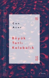 Büyük Tatlı Kalabalık - Ketebe Yayınları