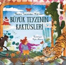 Büyük Teyzenin Kaktüsleri - Yapı Kredi Yayınları