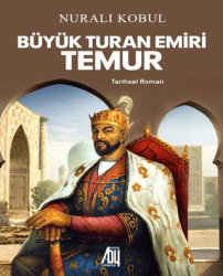 Büyük Turan Emiri Temur - Baygenç Yayıncılık