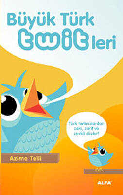 Büyük Türk Twitleri - 1