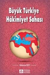 Büyük Türkiye Hakimiyet Sahası - Pegem Akademi Yayıncılık