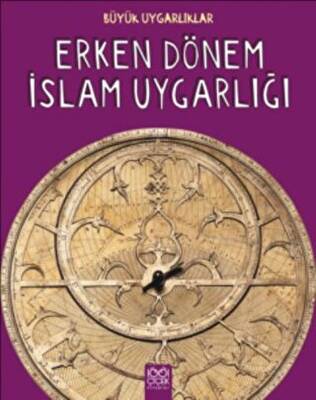 Büyük Uygarlıklar - Erken Dönem İslam Uygarlığı - 1