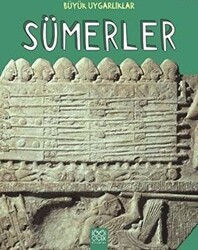 Büyük Uygarlıklar - Sümerler - 1001 Çiçek Kitaplar