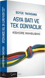 Büyük Yakınsama Asya Batı ve Tek Dünyacılık - Yarın Yayınları