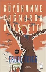 Büyükanne Yağmurda Dans Etti - Ketebe Yayınları