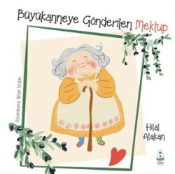 Büyükanneye Gönderilen Mektup - Luna Çocuk Yayınları