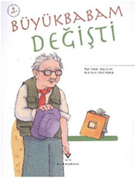 Büyükbabam Değişti - TÜBİTAK Yayınları
