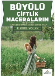 Büyülü Çiftlik Maceralarım - Kitap Life