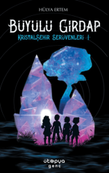 Büyülü Girdap - Kristalşehir Serüvenleri 1 - Ütopya Genç