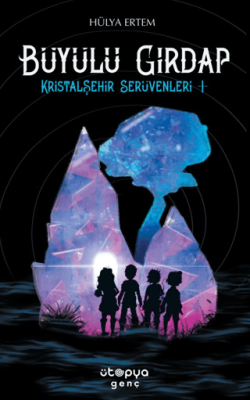 Büyülü Girdap - Kristalşehir Serüvenleri 1 - 1