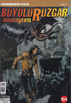 Büyülü Rüzgar Sayı: 104 - Cehennemden Kaçış - 1