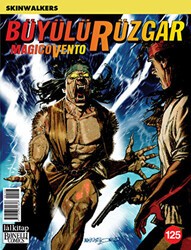 Büyülü Rüzgar Sayı: 125 Skinwalkers - Lal Kitap