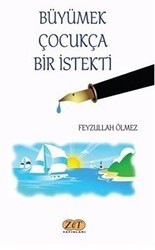 Büyümek Çocukça Bir İstekti - Zet Yayınları