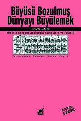 Büyüsü Bozulmuş Dünyayı Büyülemek - Ayrıntı Yayınları