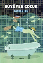 Büyüyen Çocuk - Tudem Yayınları