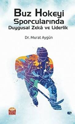 Buz Hokeyi Sporcularında Duygusal Zeka ve Liderlik - 1