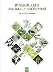 Buzağıların Bakım ve Beslenmesi - Dora Basım Yayın