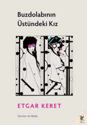 Buzdolabının Üstündeki Kız - Siren Yayınları