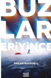 Buzlar Eriyince - Mundi