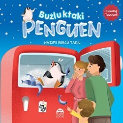 Buzluktaki Penguen - Martı Çocuk Yayınları
