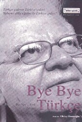 Bye Bye Türkçe - Bilim & Gönül Yayınevi