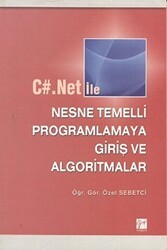 C#.Net ile Nesne Temelli Programlamaya Giriş ve Algoritmalar - Gazi Kitabevi