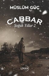 Cabbar-Soğuk Yıllar 2 - Liman Yayınevi