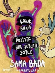 Çabuk Bana Pozitif Bir Şeyler Söyle - Bambuk Yayınevi