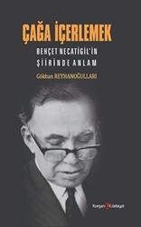 Çağa İçerlemek - Kurgan Edebiyat