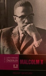 Malcom X - Çağa İz Bırakanlar - İlke Yayıncılık