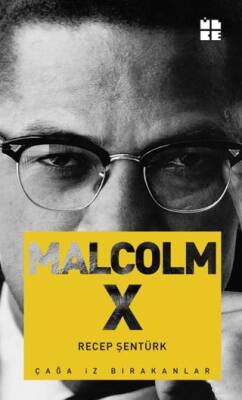 Malcom X - Çağa İz Bırakanlar - 1