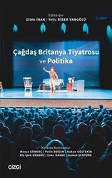 Çağdaş Britanya Tiyatrosu ve Politika - Çizgi Kitabevi Yayınları