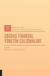 Çağdaş Finansal Yönetim Çalışmaları AYBAK 2021 Mart - Akademisyen Kitabevi