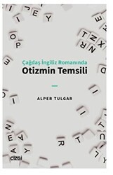Çağdaş İngiliz Romanında Otizmin Temsili - Çizgi Kitabevi Yayınları