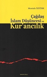 Çağdaş İslam Düşüncesi ve Kur’ancılık - Ankara Okulu Yayınları